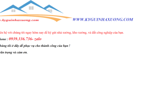 Dịch vụ ký gửi nhà xưởng – Cho thuê, mua bán kho xưởng & đất công nghiệp | Ký Gửi Nhà Xưởng